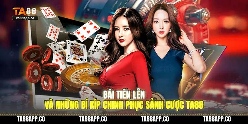 bài tiến lên TA88