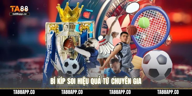 Bí kíp soi hiệu quả từ chuyên gia