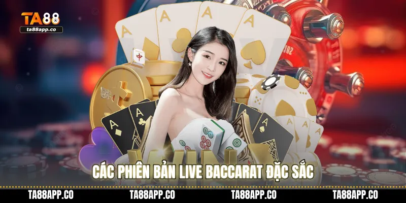 Các phiên bản Live Baccarat đặc sắc