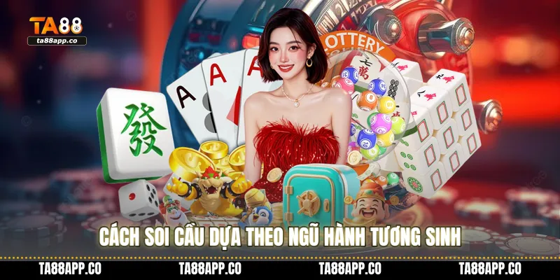 Cách soi cầu dựa theo ngũ hành tương sinh