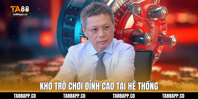 Kho trò chơi đỉnh cao tại hệ thống