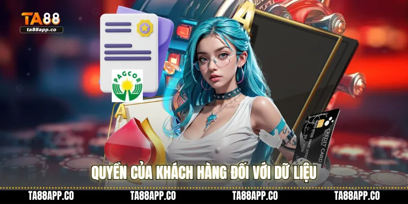 Quyền của khách hàng đối với dữ liệu